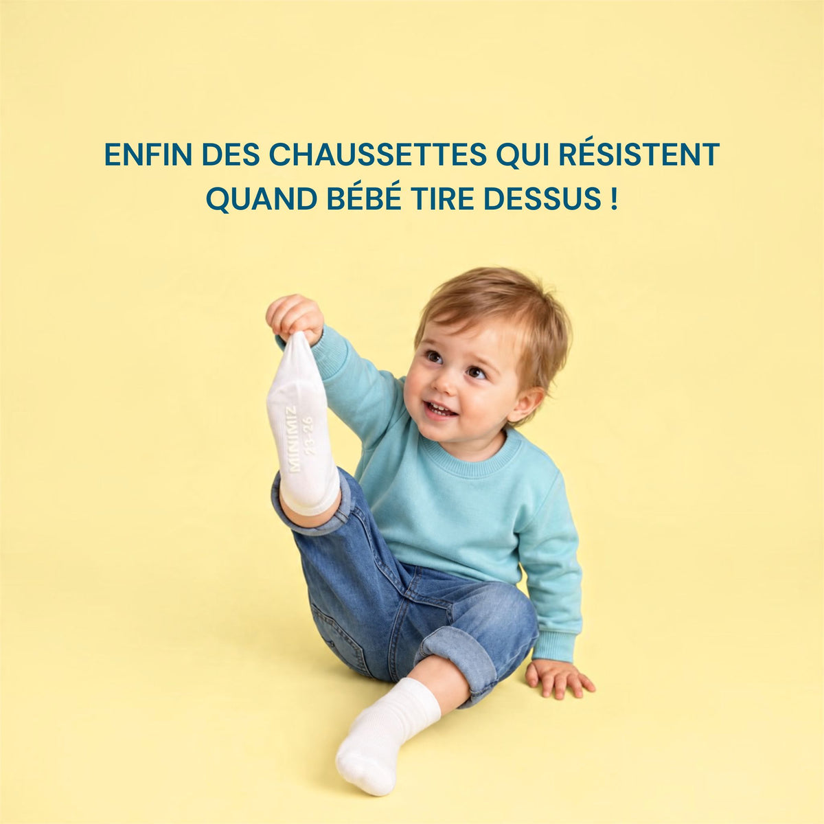 Les chaussettes qui résistent quand bébé tire dessus